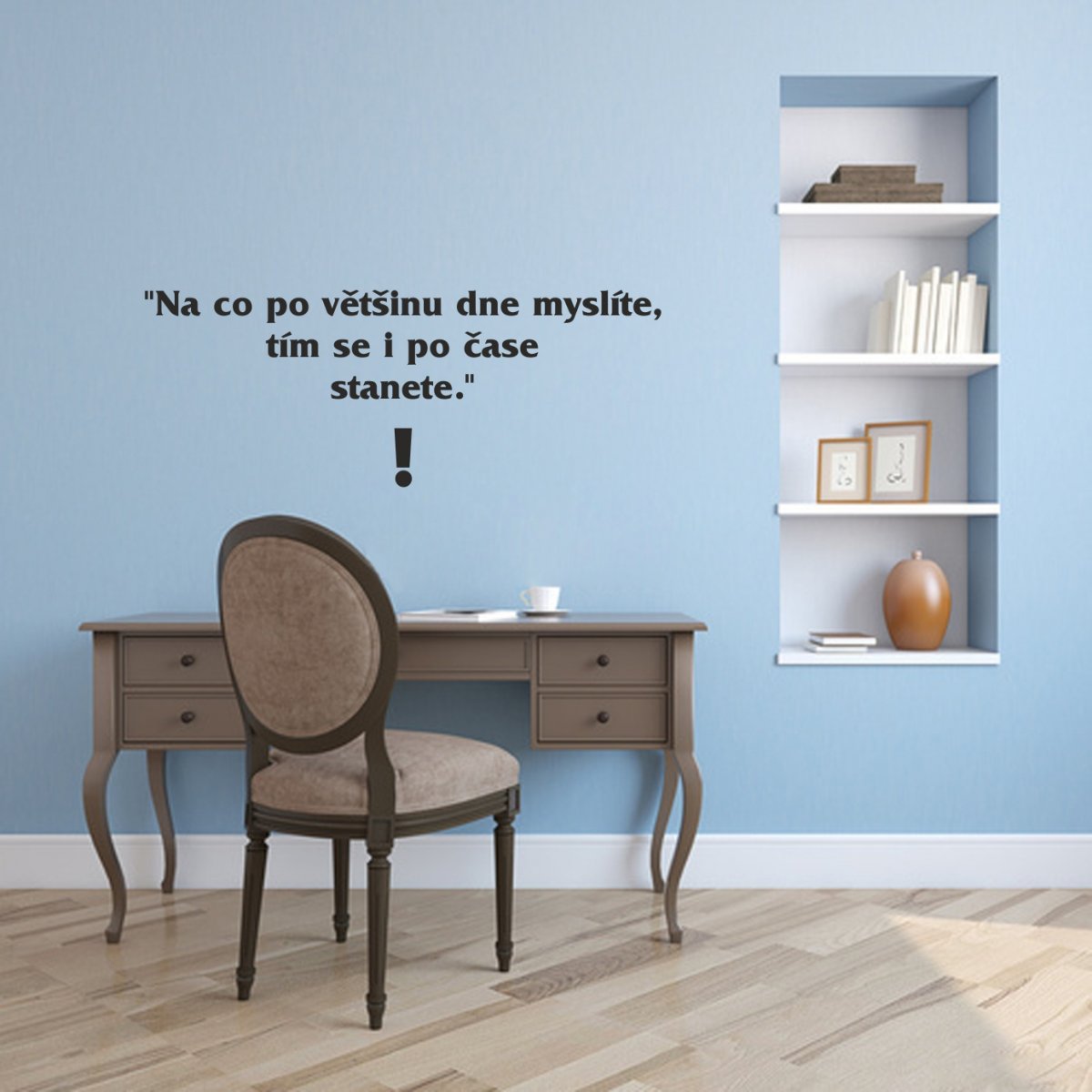 Motivační nápis 4 - Samolepky na zeď (085)