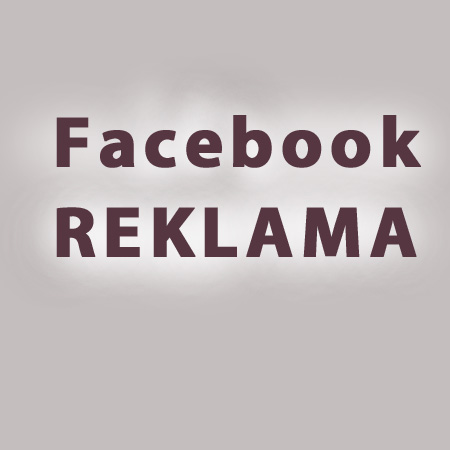 REKLAMA NA FACEBOOKU