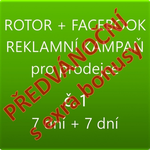 PŘEDVÁNOČNÍ REKLAMA V ROTORU + FACEBOOK – KAMPAŇ č. 1 S BONUSY, pro prodejce