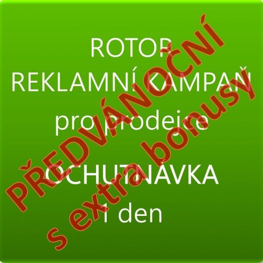 PŘEDVÁNOČNÍ REKLAMA V ROTORU - OCHUTNÁVKA, pro prodejce (původní cena 99 Kč)
