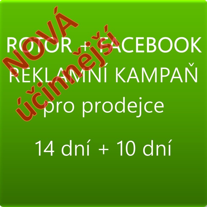 REKLAMA V ROTORU 14 dní + FB 10 dní S BONUSY, pro prodejce