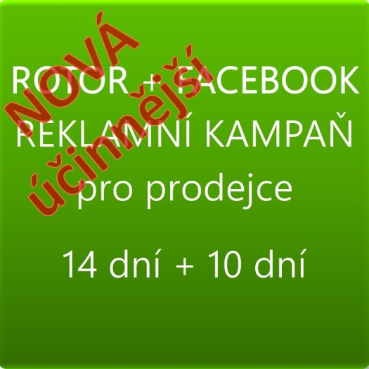 REKLAMA V ROTORU 14 dní + FB 10 dní S BONUSY, pro prodejce