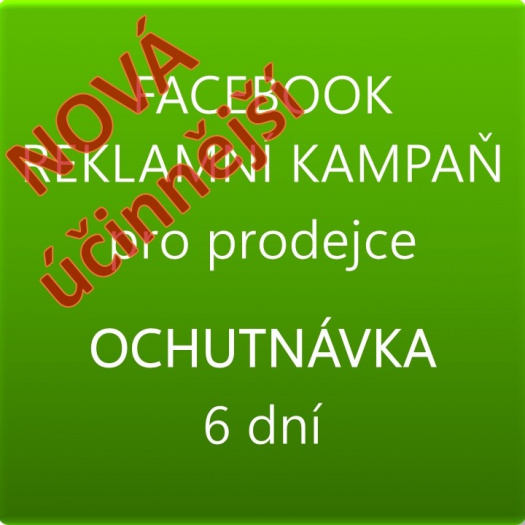 OCHUTNÁVKA FACEBOOKOVÁ KAMPAŇ 6 dní, pro prodejce